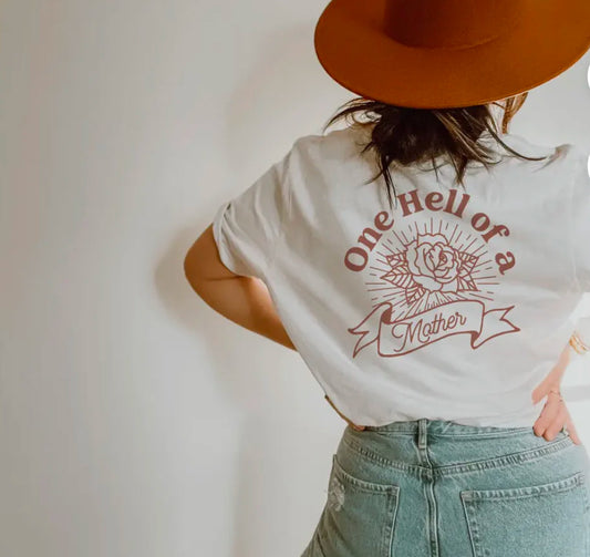 One Hell Of A Mother Tee - Women’s